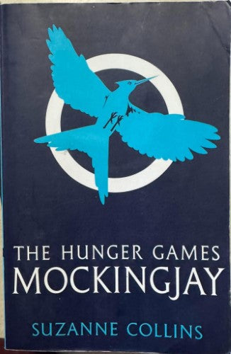 Suzanne Collins - The Hunger Games : Mockingjay