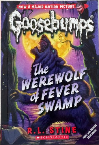 R.L Stine - Goosebumps : The Werewolf Of Fever Swamp