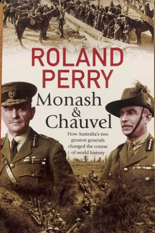 Roland Perry - Monash & Chauvel