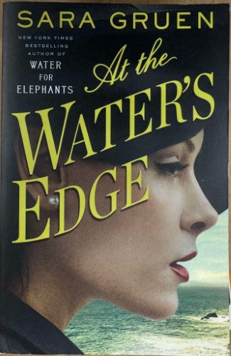 Sara Gruen - At The Water's Edge