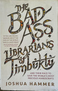 Joshua Hammer - The Bad-Ass Librarians Of Timbuktu