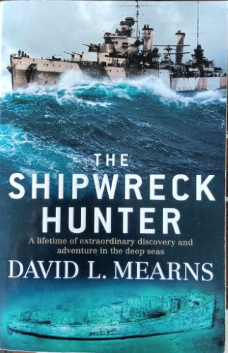 David Mearns - The Shipwreck Hunter