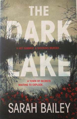 Sarah Bailey - The Dark Lake