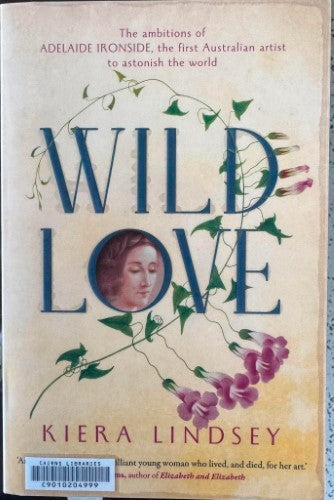 Kiera Lindsay - Wild Love : Adelaide Ironside Australian Artist