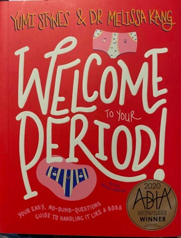 Yumi Stynes / Melissa Kang - Welcome To Your Period