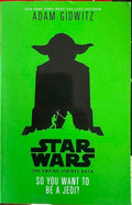 Adam Gidwitz - Star Wars The Empire Strikes Back - So You Want To Be A Jedi?