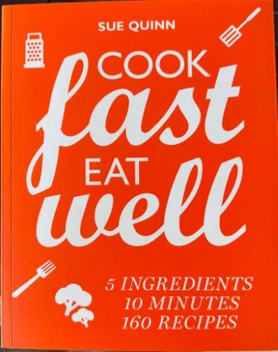 Sue Quinn - Cook Fast, Eat Well
