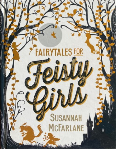Susannah McFarlane - Fairytales For Feisty Girls (Hardcover)