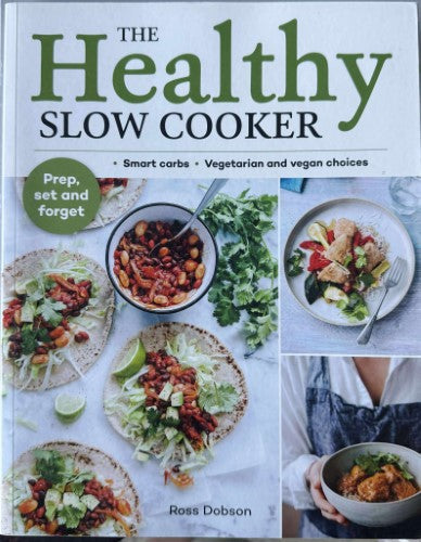 Ross Dobson - The Healthy Slow Cooker