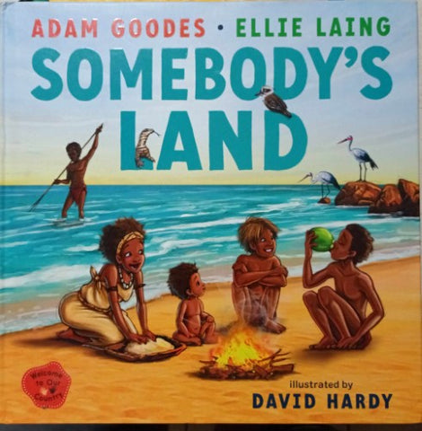 Adam Goodes / Ellie Laing - Somebody's Land (Hardcover)