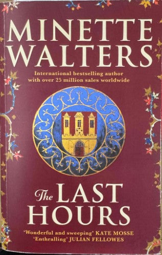 Minette Walters - The Last Hours