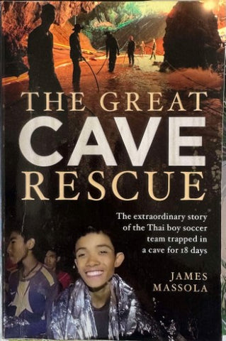 James Massola - The Great Cave Rescue