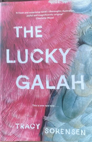 Tracy Sorensen - The Lucky Galah