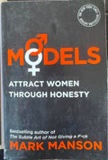 Mark Manson - Models : Attract Women Through Honesty