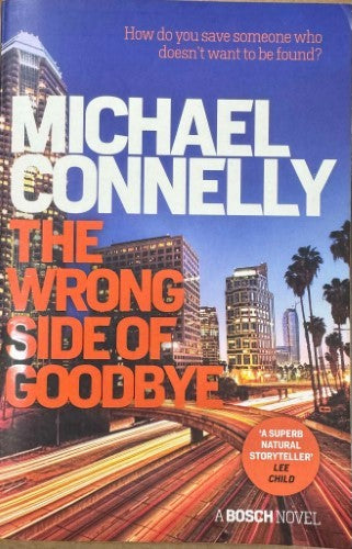 Michael Connelly - The Wrong Side Of Goodbye