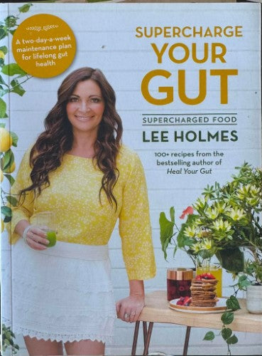 Lee Holmes - Supercharge Your Gut