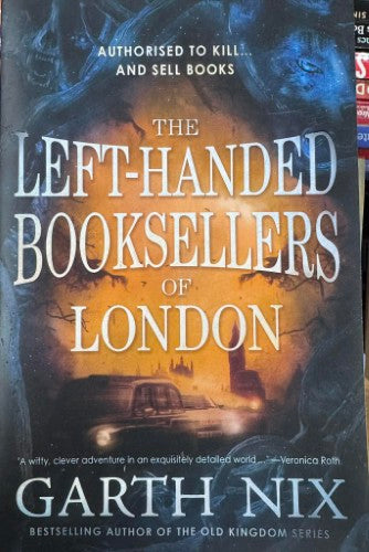 Garth Nix - The Left-Handed Booksellers Of London