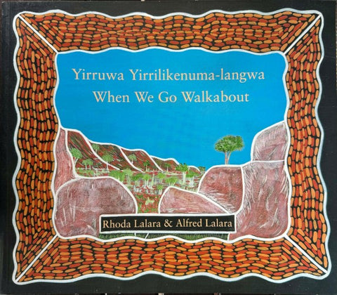 Rhoda & Alfred Lalara - Yirruwa Yirrilikenuma-langwa (When We Go Walkabout)