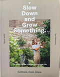 Byron Smith / Tess Robinson - Slow Down And Grow Something