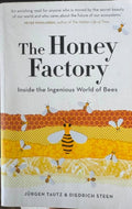 Jurgen Tautz / Diedrich Steen - The Honey Factory : Inside The Ingenious World Of Bees