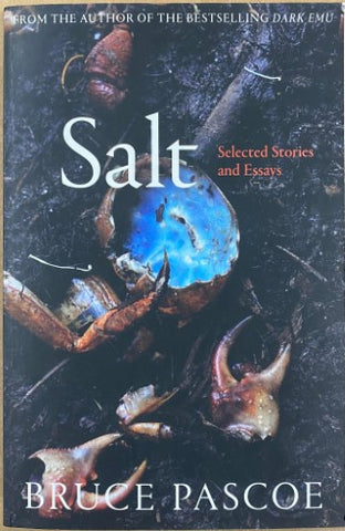 Bruce Pascoe - Salt : Selected Stories & Essays