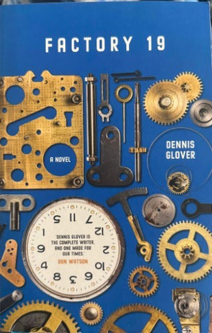 Dennis Glover - Factory 19