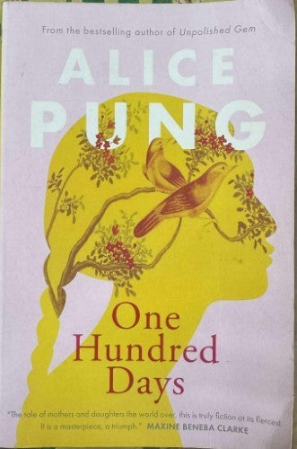 Alice Pung - One Hundred Days
