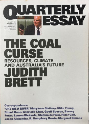 Judith Brett - Quarterly Essay : The Coal Curse