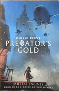 Philip Reeve - Mortal Engines : Predators Gold (Book 2)