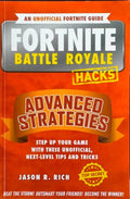 Jason Rich - Fortnite Battle Royale Hacks : Advanced Strategies