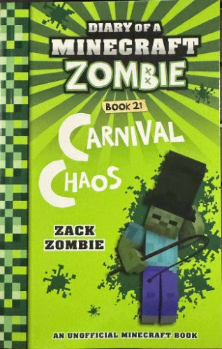 Zack Zombie - Diary Of A Miinecraft Zombie - Book 21 : Carnival Chaos