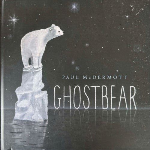 Paul McDermott - Ghostbear (Hardcover)