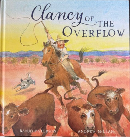 Banjo Paterson / Andrew McLean - Clancy Of The Overflow (Hardcover)