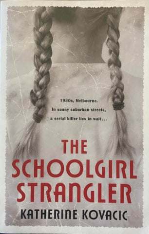 Katherine Kovacic - The Schoolgirl Strangler