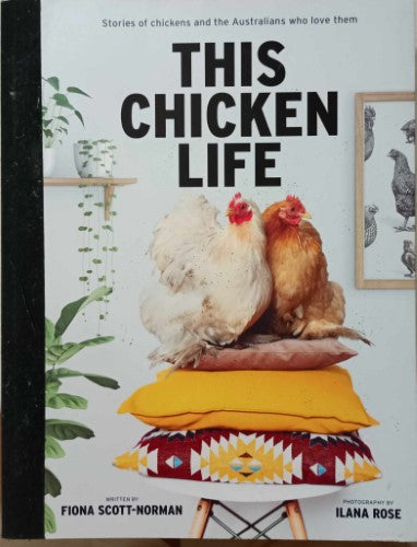 Fiona Scott-Norman - This Chicken Life