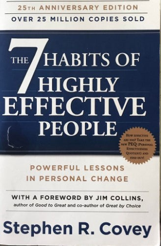 Stephen Covey - The 7 Habits Of Highly Effective People (25th Anniversary Edn)