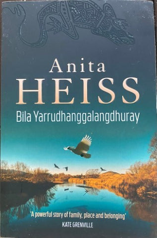 Anita Heiss - Bila Yarrudhanggalangdhuray