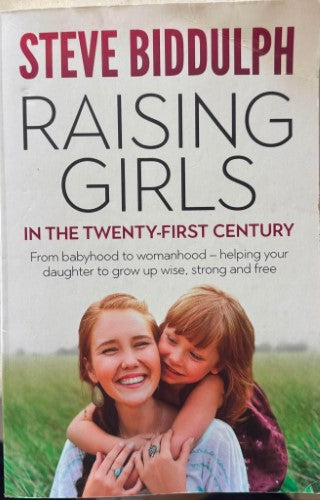 Steve Biddulph - Raising Girls