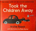 Archie Roach / Ruby Hunter - Took The Children Away (Hardcover)