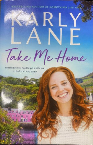 Karly Lane - Take Me Home