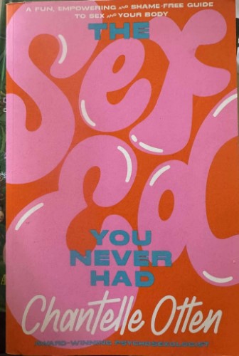 Chantelle Oten - The Sex Ed You Never Had