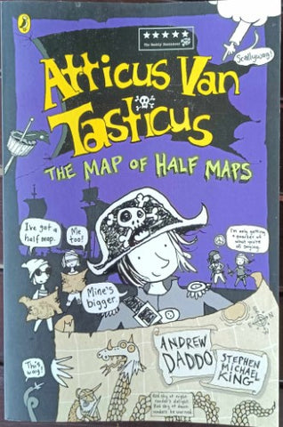 Andrew Daddo / Stephen King - Atticus Von Tasticus : The Map Of Half Maps