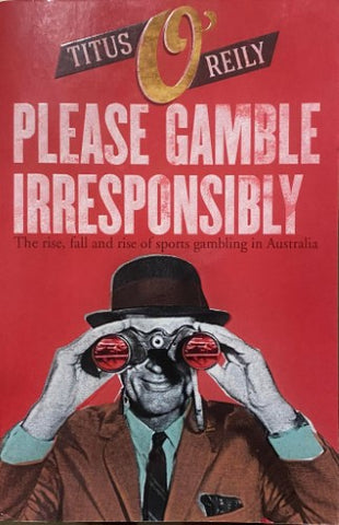 Titus O'Reily - Please Gamble Responsibly