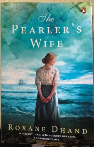 Roxane Dhand - The Pearler's Wife