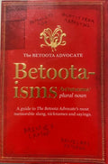 The Betoota Advocate - Betoota-Isms