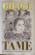 Grace Tame - The Ninth Life Of A Diamond Miner (Hardcover)