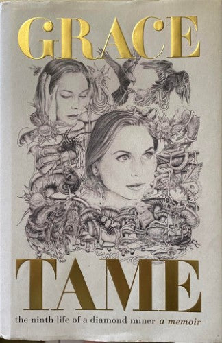 Grace Tame - The Ninth Life Of A Diamond Miner (Hardcover)