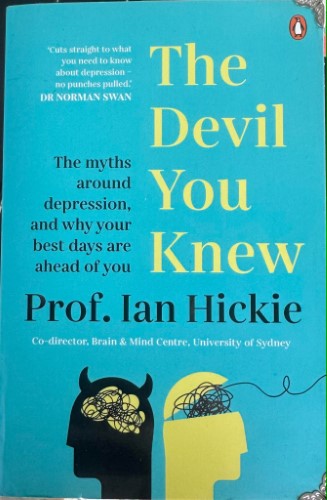 Ian Hickie - The Devil You Know