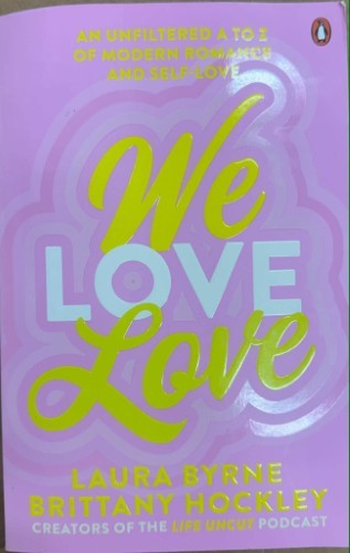 Laura Byrne / Brittany Hockley - We Love Love