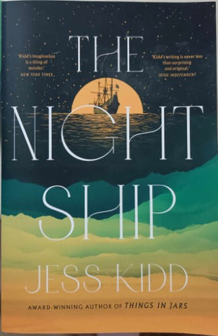 Jess Kidd - The Night Ship